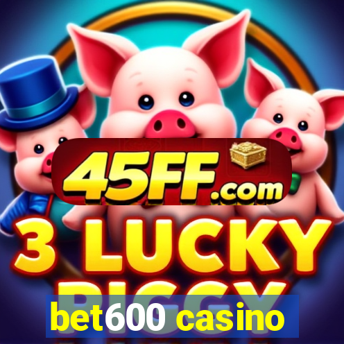 bet600 casino